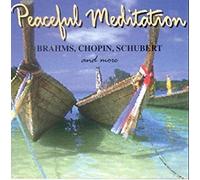 Peaceful Meditation/ brahms, chopin, shubert/ cd (UK Import)