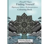 Peaceful Pages: Finding Yourself: Regain your balance, Reclaim your peace.