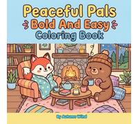 Peaceful Pals Bold And Easy Coloring Book: Cute and relaxing animal images for coloring
