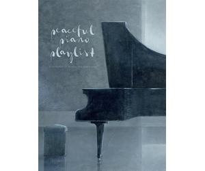 Peaceful Piano Playlist