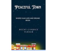 Peaceful Town: Where Calm Lives and Dreams Begin