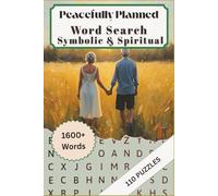 Peacefully Planned Word Search: Symbolic & Spiritual: 110 Large Print Word Search Puzzle Book for Adults & Seniors | Relaxing Puzzles for Memory, ... and Meaningful Reflection on Life and Legacy