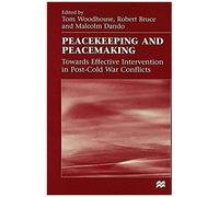 Peacekeeping and Peacemaking Malcolm Dando, Robert H. Bruce, Tom Woodhouse (Auteur)