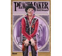 Ryôji Minagawa – Peacemaker – Tome 04 – Broché – Glénat
