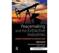 Peacemaking and the Extractive Industries - [Version Originale] Natalie Ralph (Auteur)
