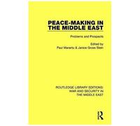 Peacemaking In The Middle East: Problems And Prospects (Routledge Library Editions: War And Security In The Middle East)
