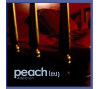Peach - Addiction [Import]
