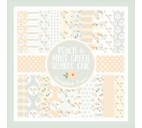 Peach And Mint Green Shabby Chic Scrapbook Paper: Feminine Floral Craft Paper Pad For Scrapbooking, Mixed Media, Junk Journals & Paper Crafts; 8.5x8.5"