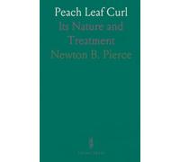 Peach Leaf Curl: Its Nature and Treatment