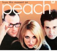PEACH - PEACH - FROM THIS MOMENT ON - [CDS]