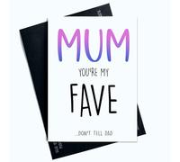 Peachy Antics AP140 Carte humoristique pour maman avec inscription « You're My Fave Don't Tell Dad » Violet et rose