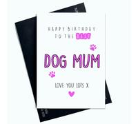 Peachy Antics AP91 Carte d'anniversaire avec inscription « Happy Birthday To The Best Dog Mum Love You Lots » pour chien et maman Rose