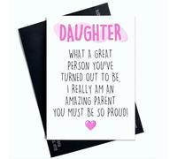 Peachy Antics Carte humoristique pour fille - What a Great Person You've Turned Out to Be, I Really Am an Amazing Parent - A5 avec enveloppe blanche - Anniversaire, félicitations, juste parce - AP287
