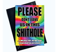 Peachy Antics Cartes drôles de nouveaux emplois « Please Don't Leave Us in This Shithole Bye PC1047 »