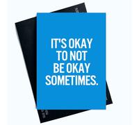 Peachy Antics SP109 Carte de vœux avec citation inspirante « It's Okay To Not Be Okay Sometimes » Bleu