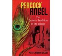 Peacock Angel by Peter Lamborn Wilson Peter Lamborn Wilson (Auteur)