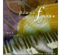 Peacock, Christopher - Pianoforte Opus 3: Film Music