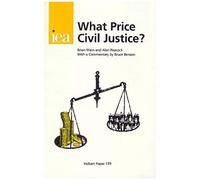Peacock, S: What Price Civil Justice?