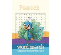 peacock Word Search Book: 50+ Puzzle challenges about Peacocks, Tropical Animal, Birds and more Gift For ADULTS, SENIORS & TEENS