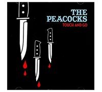 Peacocks - Touch and Go [Import]