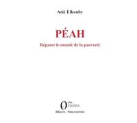 Péah: Réparer le monde de la pauvreté