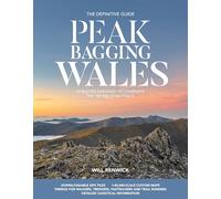 Peak Bagging: Wales: 49 routes designed to complete the 188 Welsh Nuttalls
