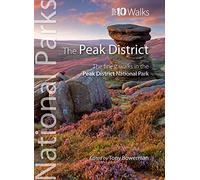Peak District (Top 10 walks): The finest walks in the Peak District National Park