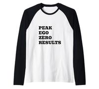 Peak Ego Zero Results Citation Sarcastique drôle Manche Raglan