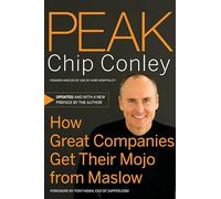 Peak: How Great Companies Get Their Mojo from Maslow