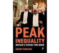 Peak Inequality: Britain's ticking time bomb - [Version Originale] Inconnu (Auteur)