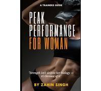 Peak Performance for Woman: "Strength isn't despite her biology - it's because of it"