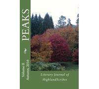 Peaks, Autumn 2016: Literary Journal of the HighlandScribes