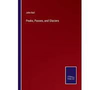 Peaks, Passes, and Glaciers