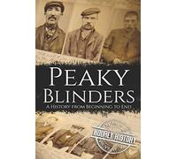 Peaky Blinders: A History from Beginning to End
