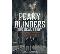 Peaky Blinders - The Real Story of Birmingham's most notorious gangs