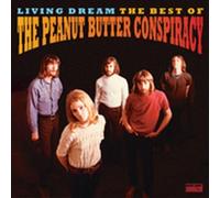 Peanut Butter Conspiracy - Living Dream-The Best of [Import]