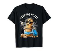 Peanut Butter Funny Feeling Nutty Peanuts for Men Women Kids T-Shirt