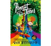 Peanut Jones and the End of the Rainbow by Rob Biddulph Rob Biddulph (Auteur)