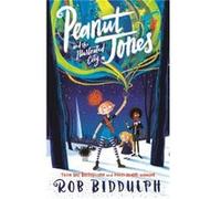 Peanut Jones and the Illustrated City: from the creator of Draw with Rob