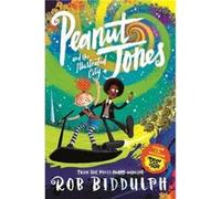 Peanut Jones and the Illustrated City from the creator of Draw with Rob by Rob Biddulph Rob Biddulph (Auteur)