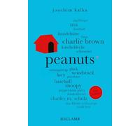 Charles M. Schulz – Peanuts. 100 pages – Tout sur les personnages cultes Snoopy, Charlie Brown & Co