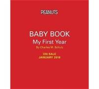 Peanuts Baby Book My First Year by Charles M Schulz Charles M Schulz (Auteur)