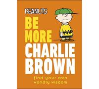 Peanuts Be More Charlie Brown