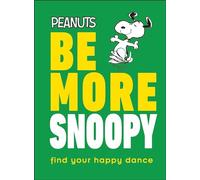 Peanuts Be More Snoopy