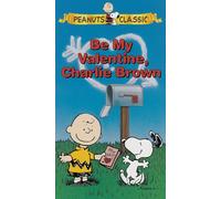 Peanuts: Be My Valentine Charlie Brown [VHS]