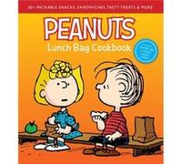 Peanuts Lunch Bag Cookbook by Weldon Owen Weldon Owen (Auteur)