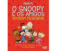 Peanuts®: O Snoopy e os Amigos Adoram Desenhar