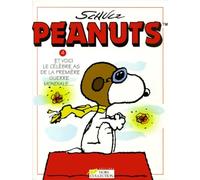 Peanuts, tome 4 : Et voici le célèbre as de la Première Guerre mondiale...