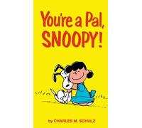 Peanuts: You're A Pal, Snoopy!