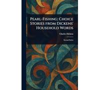 Pearl-Fishing; Choice Stories From Dickens' Household Words